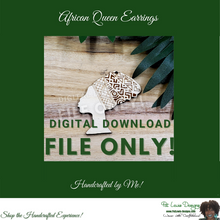 Load image into Gallery viewer, DIGITAL FILE ONLY!! - African Queen Earrings
